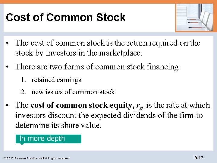 Cost of Common Stock • The cost of common stock is the return required