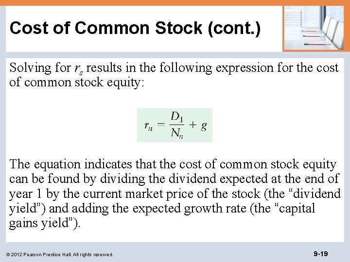 Cost of Common Stock (cont. ) Solving for rs results in the following expression
