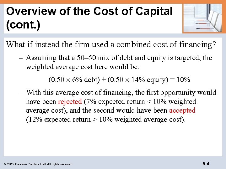 Overview of the Cost of Capital (cont. ) What if instead the firm used
