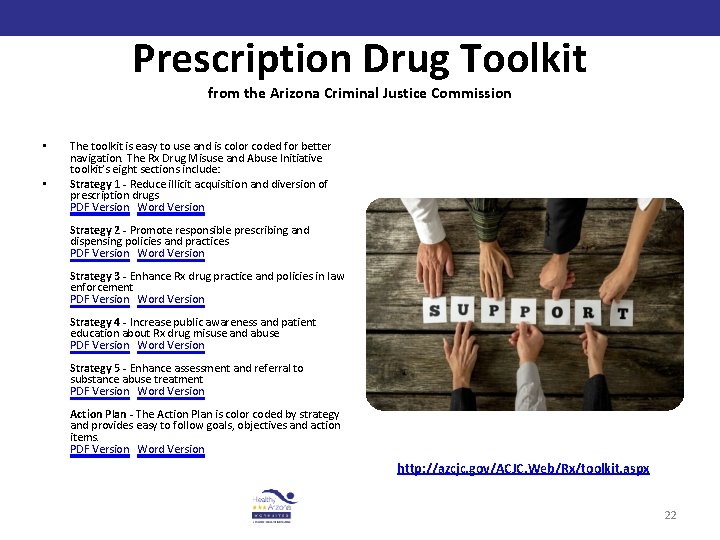 Prescription Drug Toolkit from the Arizona Criminal Justice Commission • • The toolkit is