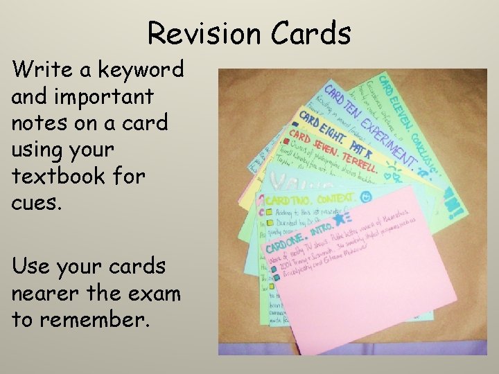 Revision Cards Write a keyword and important notes on a card using your textbook Revision Cards Write a keyword and important notes on a card using your textbook