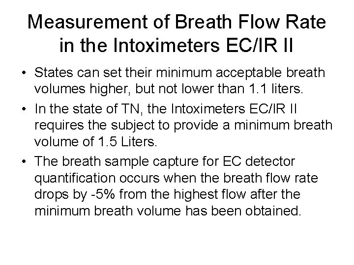 Measurement of Breath Flow Rate in the Intoximeters EC/IR II • States can set