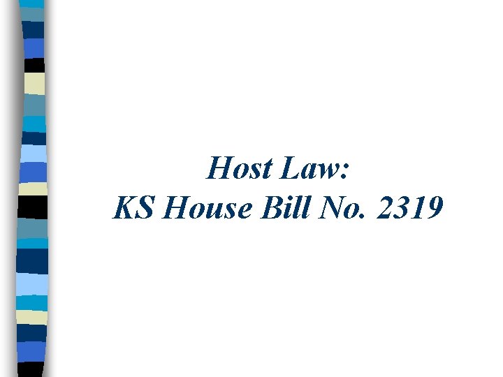 Host Law: KS House Bill No. 2319 