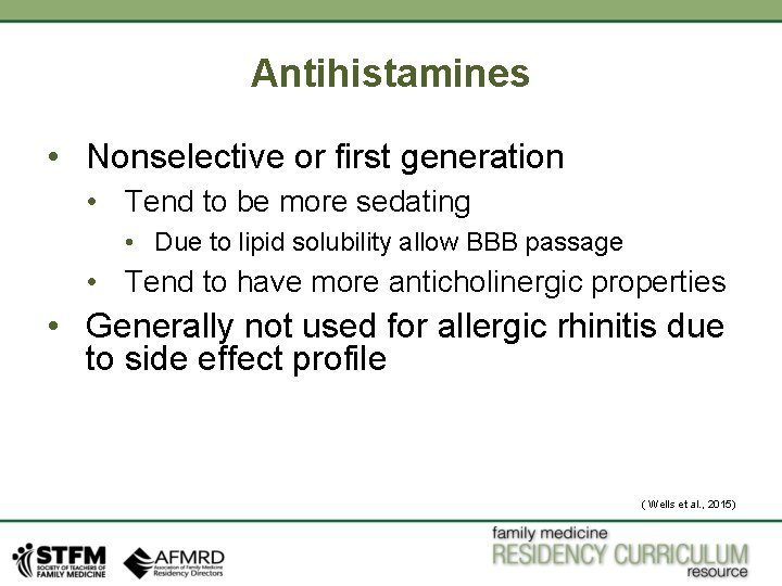 Antihistamines • Nonselective or first generation • Tend to be more sedating • Due Antihistamines • Nonselective or first generation • Tend to be more sedating • Due
