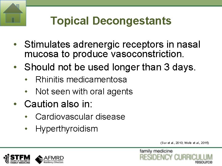 Topical Decongestants • Stimulates adrenergic receptors in nasal mucosa to produce vasoconstriction. • Should Topical Decongestants • Stimulates adrenergic receptors in nasal mucosa to produce vasoconstriction. • Should