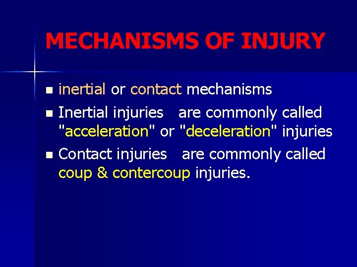 Accelaration Injries Evaluation management of head injured patient Classification of