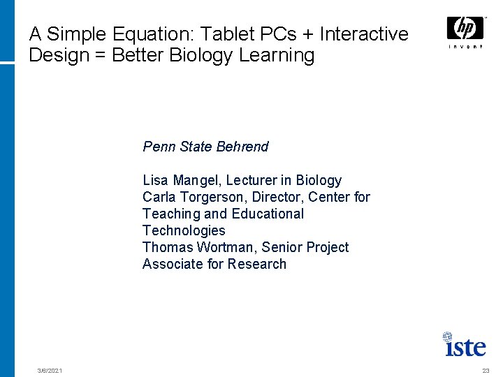 A Simple Equation: Tablet PCs + Interactive Design = Better Biology Learning Penn State