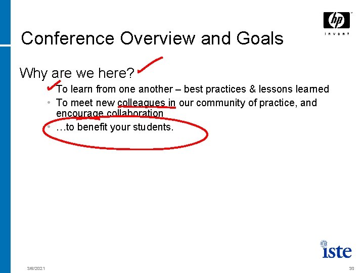 Conference Overview and Goals Why are we here? • To learn from one another