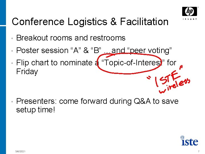 Conference Logistics & Facilitation • Breakout rooms and restrooms • Poster session “A” &
