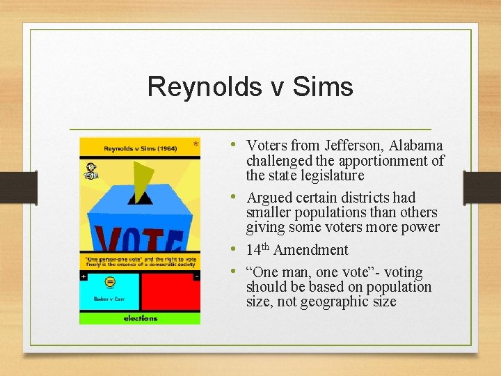 Reynolds v Sims • Voters from Jefferson, Alabama challenged the apportionment of the state