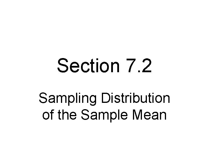 Section 7 2 Sampling Distribution of the Sample