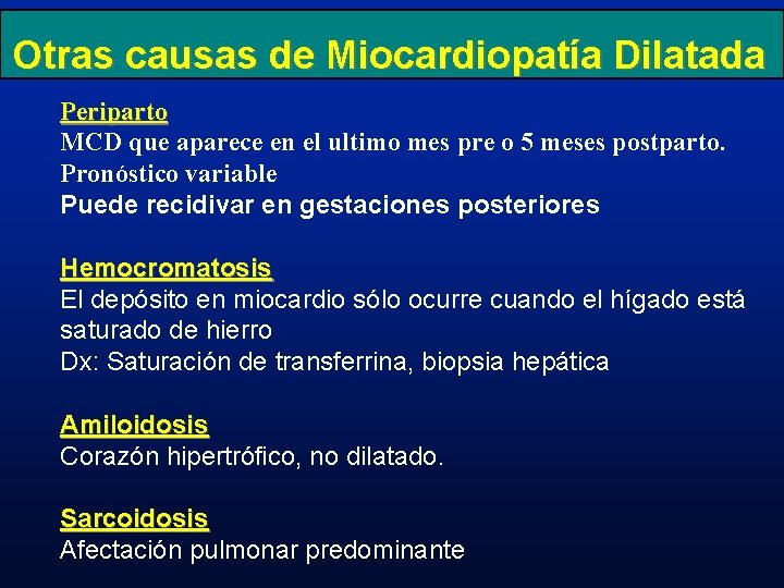 Otras causas de Miocardiopatía Dilatada Periparto MCD que aparece en el ultimo mes pre