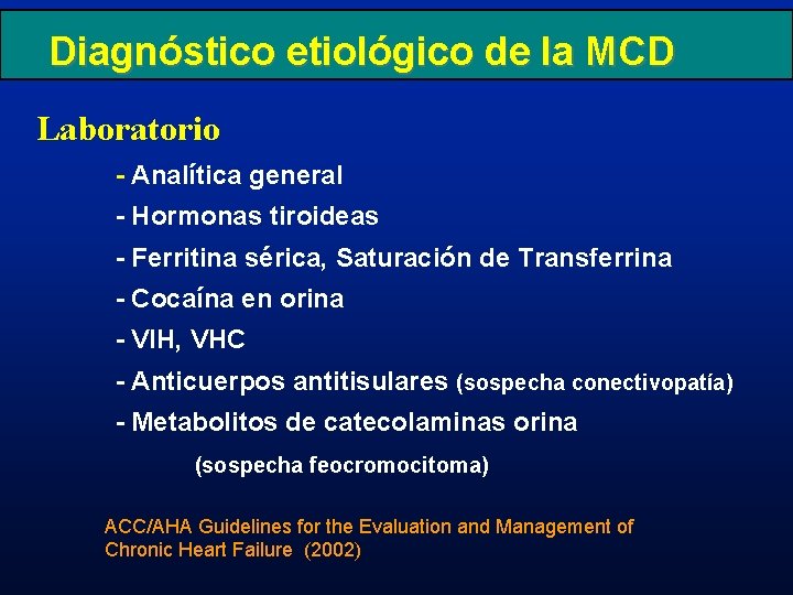 Diagnóstico etiológico de la MCD Laboratorio - Analítica general - Hormonas tiroideas - Ferritina