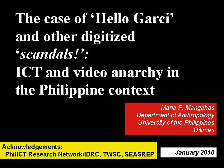 The case of ‘Hello Garci’ and other digitized ‘scandals!’: ICT and video anarchy in