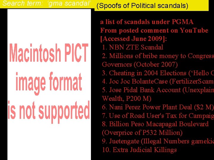 Search term: ‘gma scandal’ (Spoofs of Political scandals) a list of scandals under PGMA