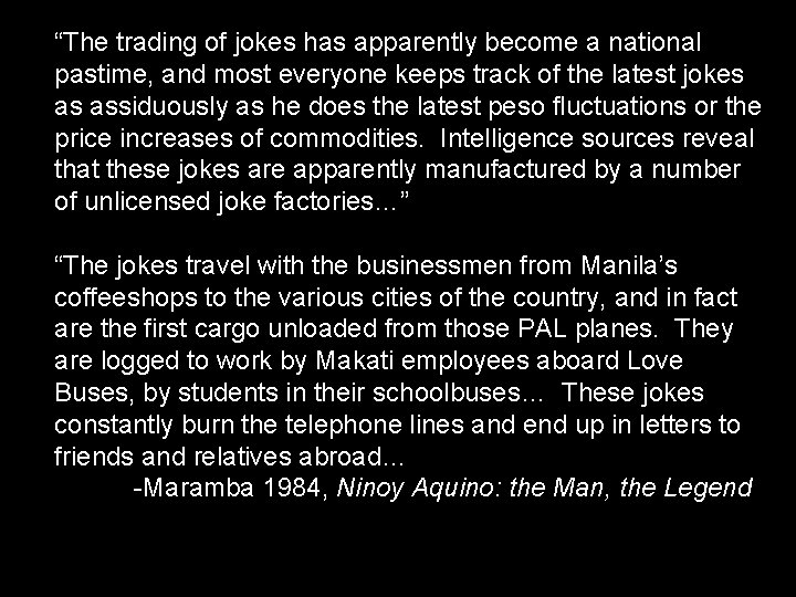 “The trading of jokes has apparently become a national pastime, and most everyone keeps