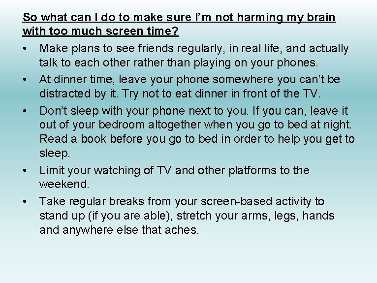 So what can I do to make sure I’m not harming my brain with