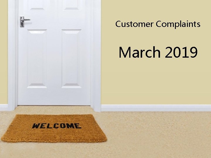 Customer Complaints March 2019 