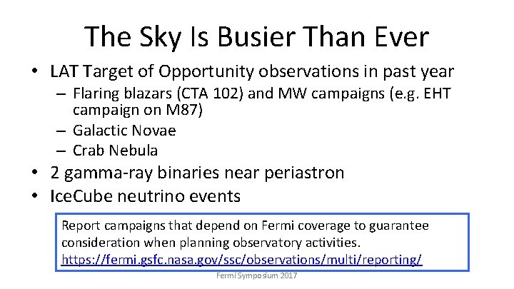 The Sky Is Busier Than Ever • LAT Target of Opportunity observations in past