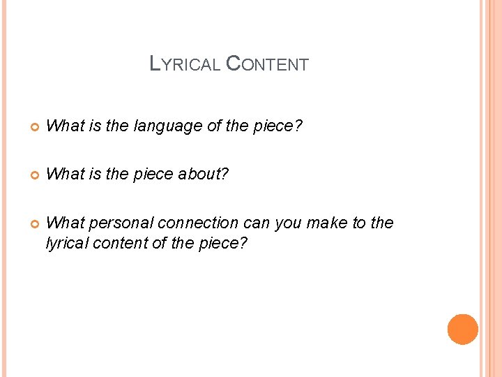 LYRICAL CONTENT What is the language of the piece? What is the piece about?