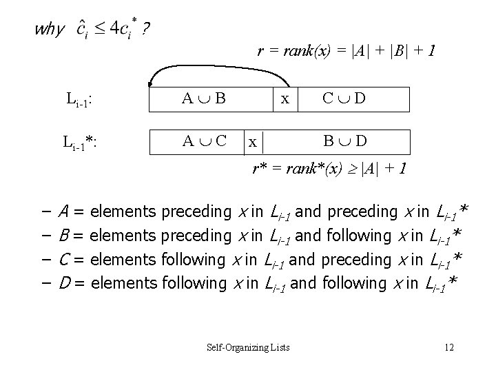 why ? r = rank(x) = |A| + |B| + 1 Li-1: A B why ? r = rank(x) = |A| + |B| + 1 Li-1: A B