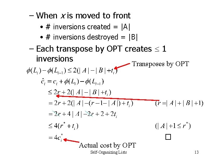 – When x is moved to front • # inversions created = |A| • – When x is moved to front • # inversions created = |A| •
