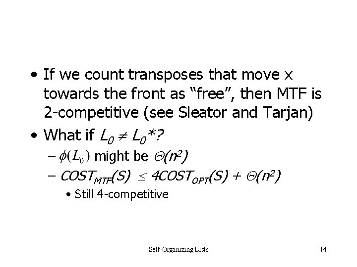 • If we count transposes that move x towards the front as “free”, • If we count transposes that move x towards the front as “free”,