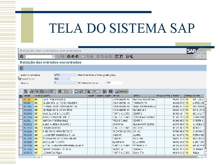 TELA DO SISTEMA SAP TELA DO SISTEMA SAP