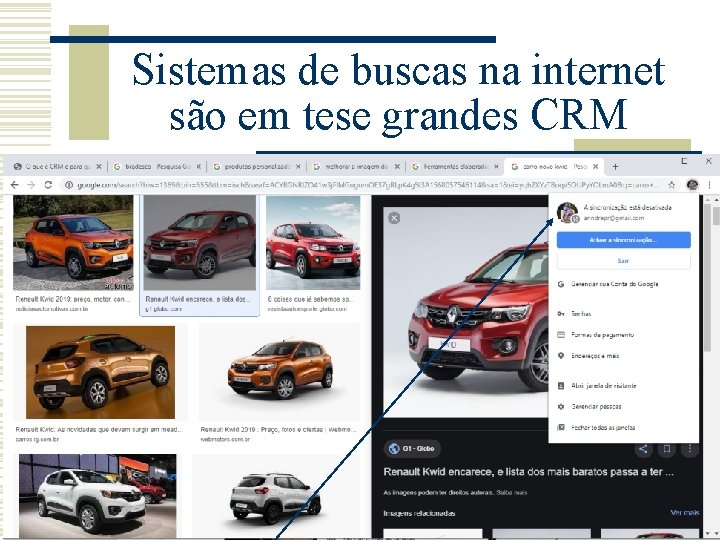 Sistemas de buscas na internet são em tese grandes CRM Sistemas de buscas na internet são em tese grandes CRM