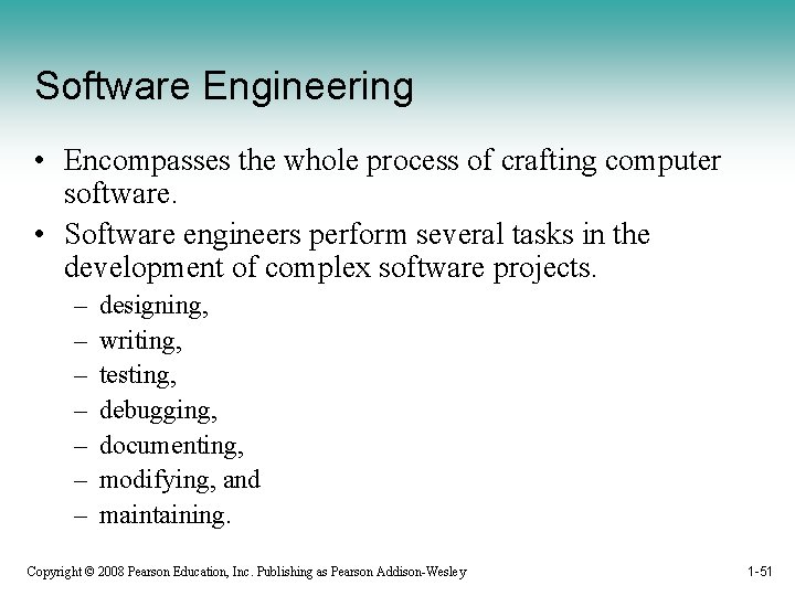 Software Engineering • Encompasses the whole process of crafting computer software. • Software engineers
