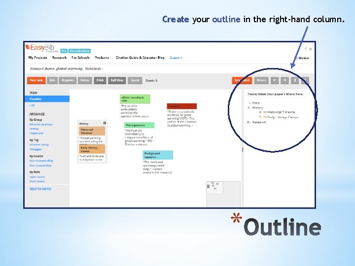 Create your outline in the right-hand column. * 
