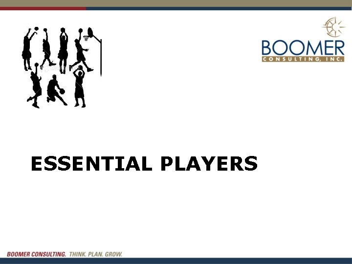 ESSENTIAL PLAYERS 