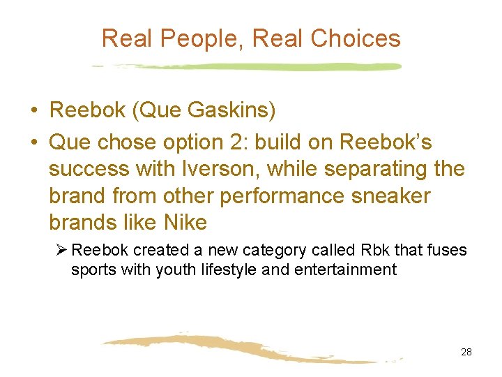 Real People, Real Choices • Reebok (Que Gaskins) • Que chose option 2: build