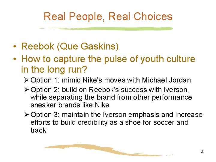 Real People, Real Choices • Reebok (Que Gaskins) • How to capture the pulse