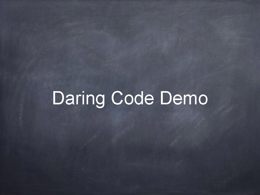 Daring Code Demo 