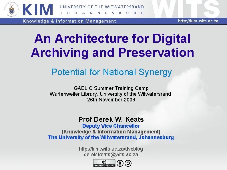 An Architecture for Digital Archiving and Preservation Potential for National Synergy GAELIC Summer Training