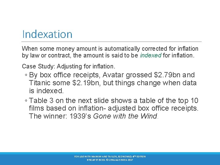 Indexation When some money amount is automatically corrected for inflation by law or contract,