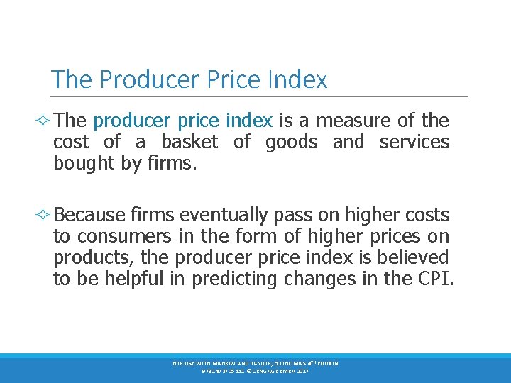 The Producer Price Index ² The producer price index is a measure of the