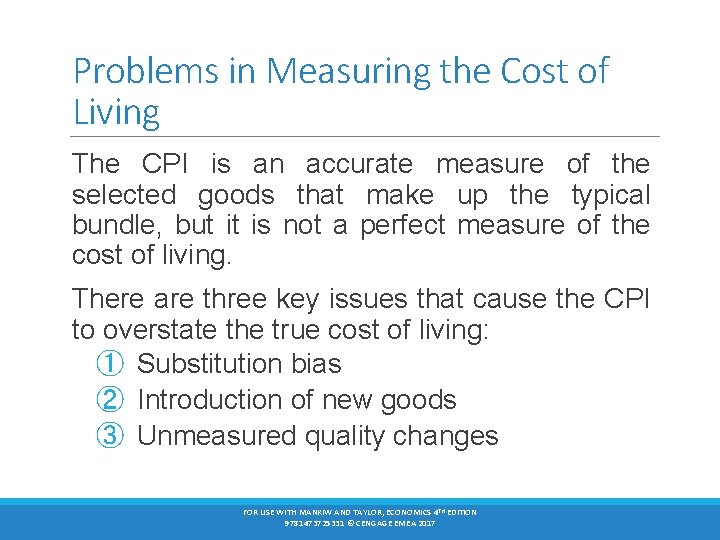 Problems in Measuring the Cost of Living The CPI is an accurate measure of