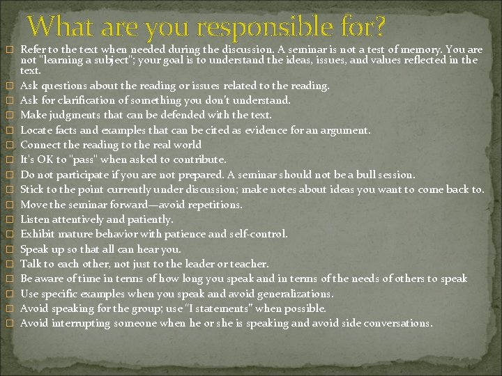 What are you responsible for? � Refer to the text when needed during the What are you responsible for? � Refer to the text when needed during the