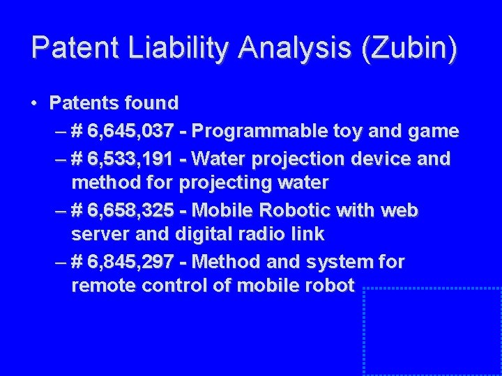 Patent Liability Analysis (Zubin) • Patents found – # 6, 645, 037 - Programmable Patent Liability Analysis (Zubin) • Patents found – # 6, 645, 037 - Programmable