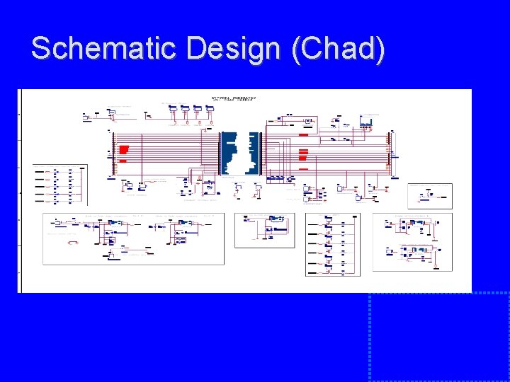 Schematic Design (Chad) Schematic Design (Chad)