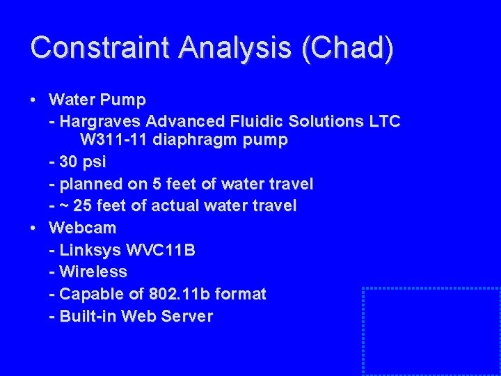 Constraint Analysis (Chad) • Water Pump - Hargraves Advanced Fluidic Solutions LTC W 311 Constraint Analysis (Chad) • Water Pump - Hargraves Advanced Fluidic Solutions LTC W 311