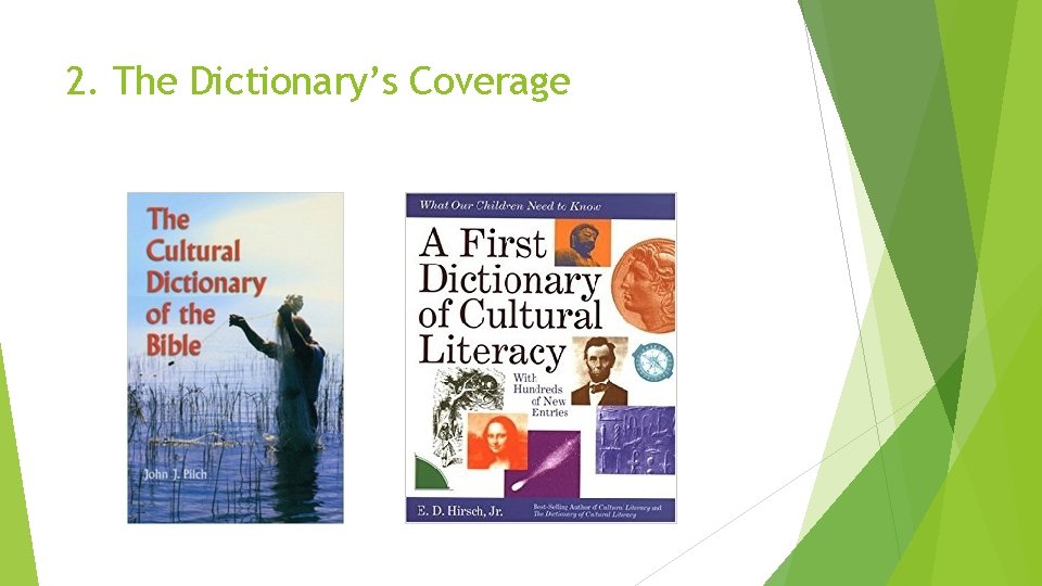 2. The Dictionary’s Coverage 