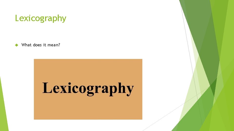 Lexicography What does it mean? 