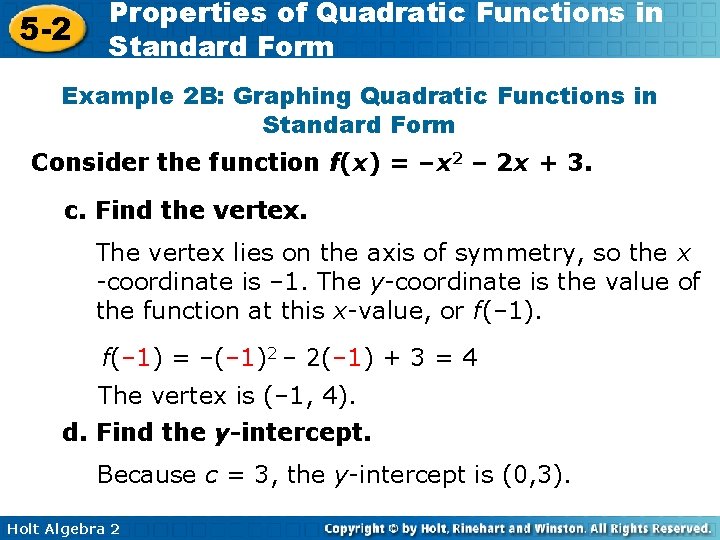 5 -2 Properties of Quadratic Functions in Standard Form Example 2 B: Graphing Quadratic