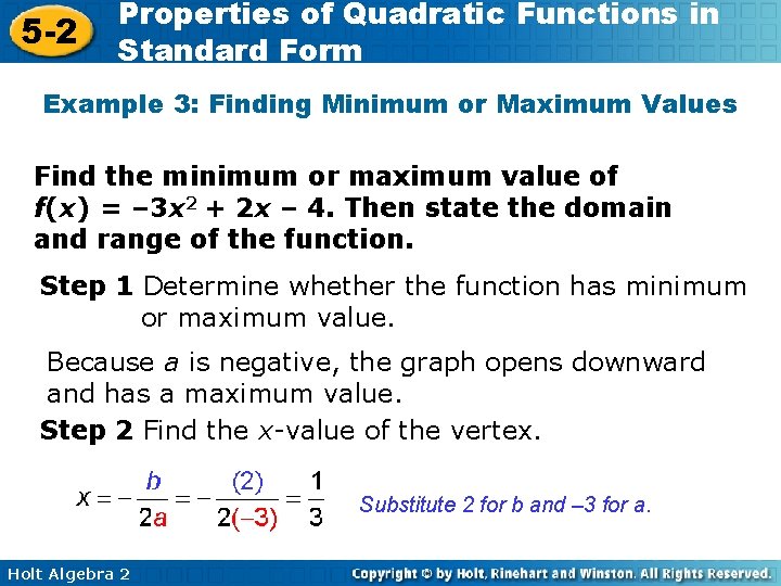 5 -2 Properties of Quadratic Functions in Standard Form Example 3: Finding Minimum or