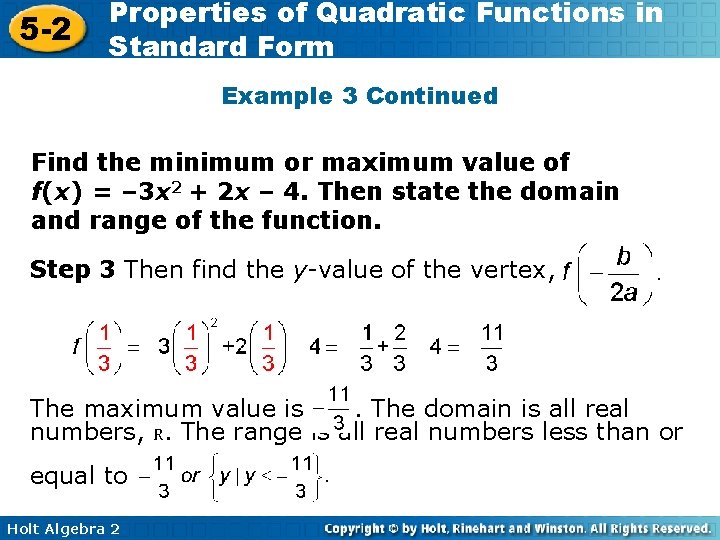 5 -2 Properties of Quadratic Functions in Standard Form Example 3 Continued Find the