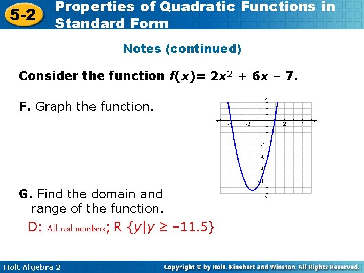 5 -2 Properties of Quadratic Functions in Standard Form Notes (continued) Consider the function