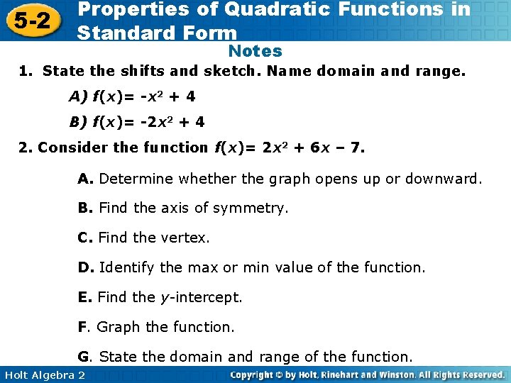 5 -2 Properties of Quadratic Functions in Standard Form Notes 1. State the shifts